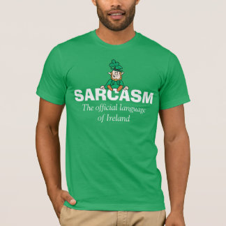 T-shirt Sarcasme la langue officielle de l'Irlande