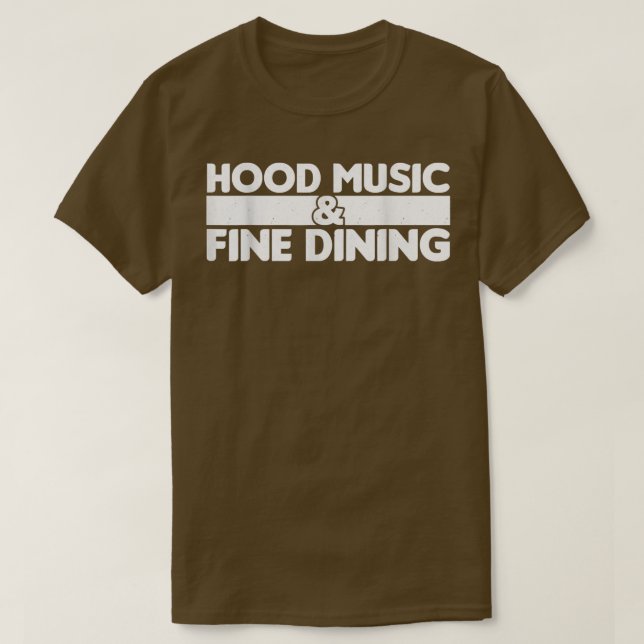 T-shirt Sarcastic Hood Music And Fine Dining  (Design devant)