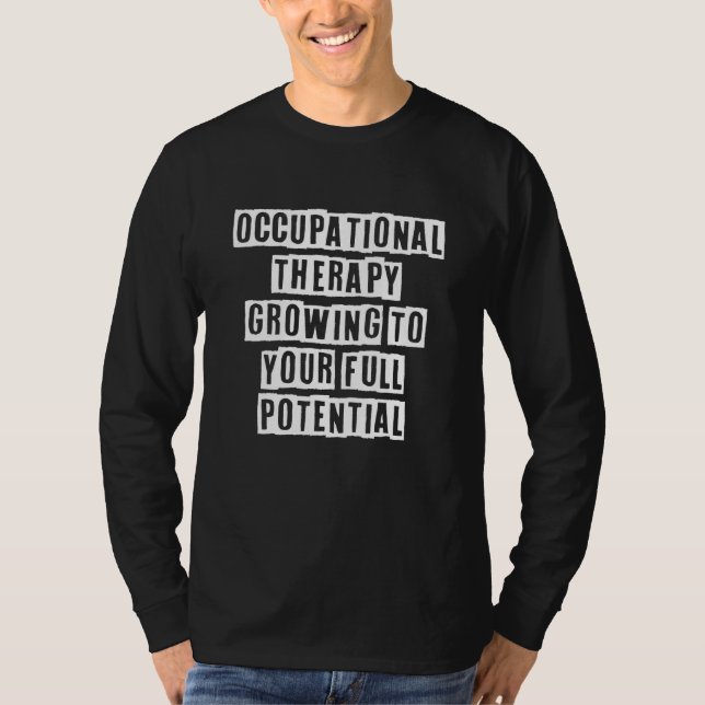 T-shirt Sarcastic Idea Quotes  Occupational Therapy Growin (Devant)