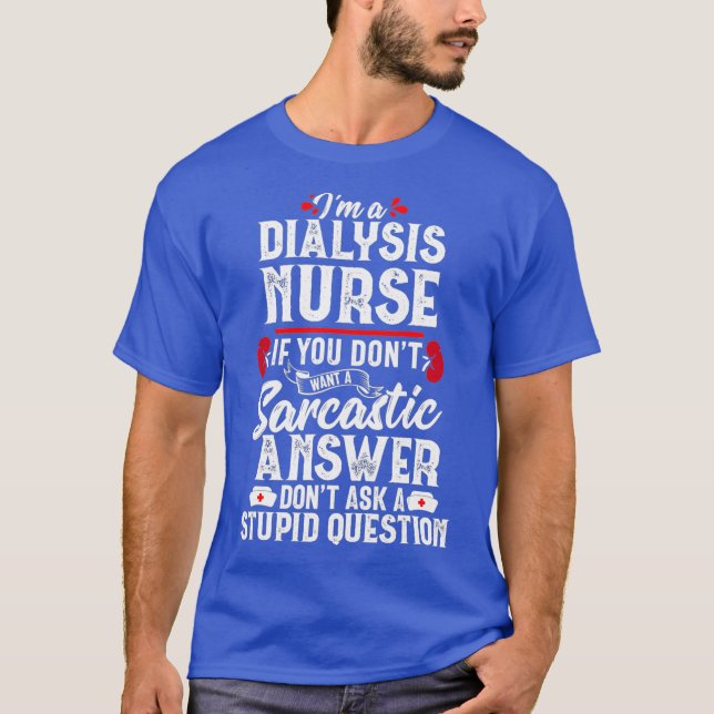 T-shirt Sarcastique Dialyse Infirmière Funny Néphrologie F (Devant)
