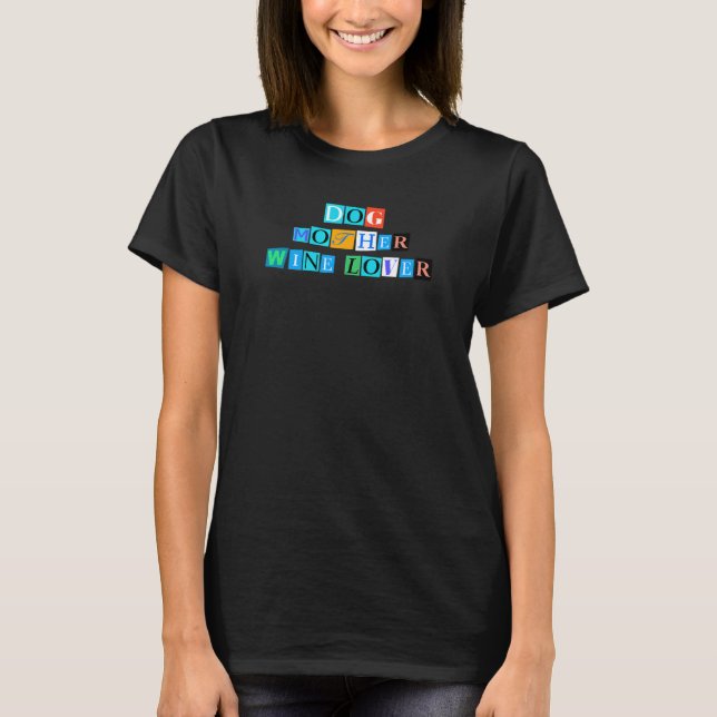 T-shirt Sarcastique Dire Drôle Chien Mère Vin (Devant)