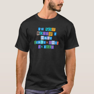 T-shirt Sarcastique Dire Drôle Je Ne Suis Pas Bosseuse J'A