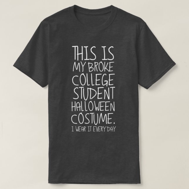 T-shirt Sarcastique drôle Halloween Broke College étudiant (Design devant)