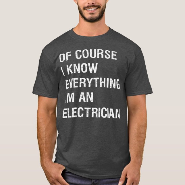 T-shirt Sarcastique Electricien Foreman Drôle Dire (Devant)