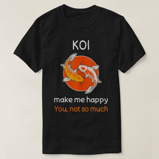 T-shirt Sarcastique Koi Poisson Funny Koi Poisson Citation (Design devant)