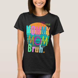 T-shirt Sarcastique maman maman maman maman Bruh Vintage G