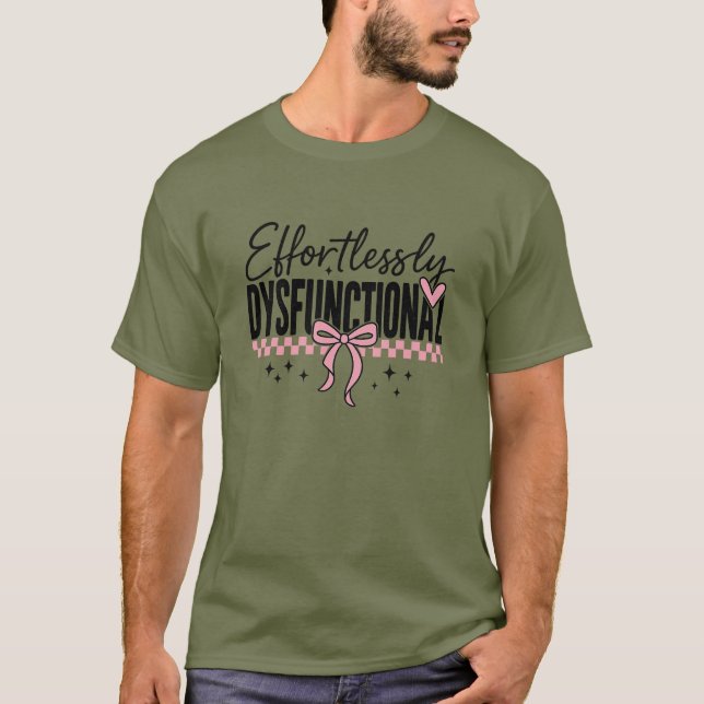 T-shirt Sarcastique sans effort Dysfonctionnel (Devant)