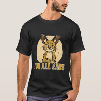 T-shirt Sarcastique Serval Chat Drôle Je Suis Tous Oreille