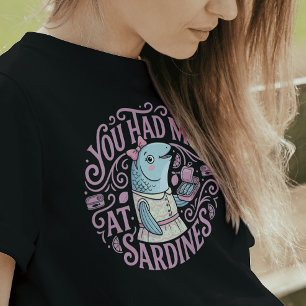 T-shirt Sardines roses mignonnes citation de dessin animé