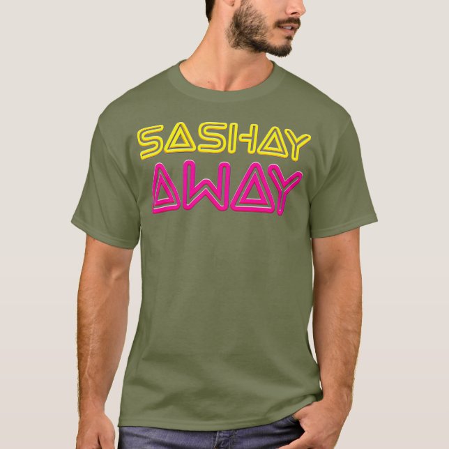 T-shirt Sashay Away - Drôle Drag Queen (Devant)