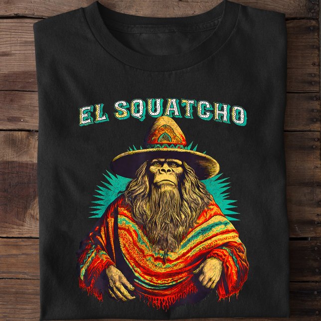 T-shirt Sasquatch El Squatcho Bigfoot (El Squatcho Bigfoot Sasquatch T-Shirt)