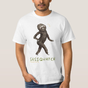 T-shirt " Sassquatch - Sassy Bigfoot"