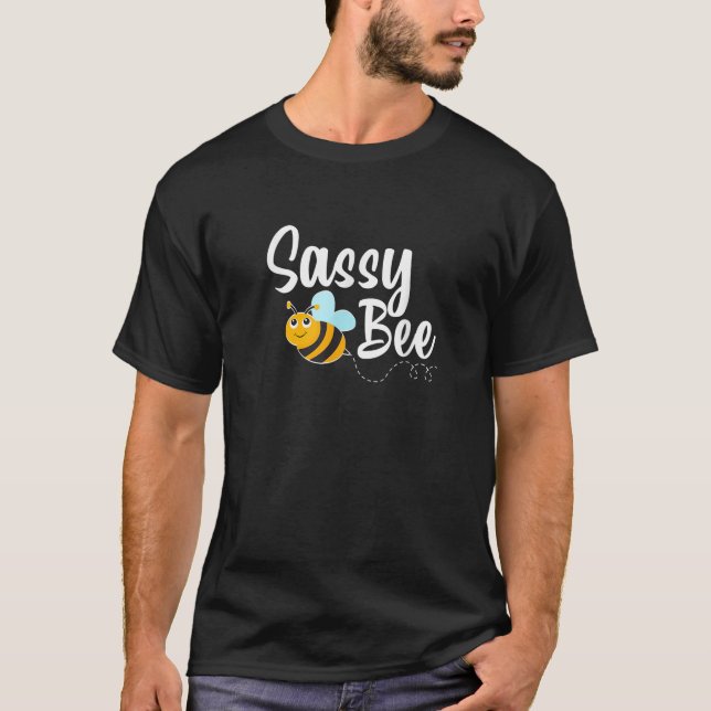 T-shirt Sassy Bee Women's Funny Bumblebee Lover (Devant)