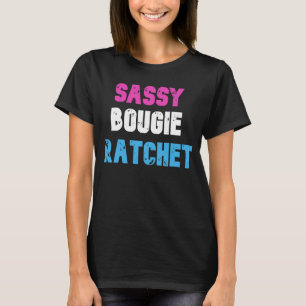 T-shirt Sassy Bougie Ratchet Simple Funky Indépendant Femm