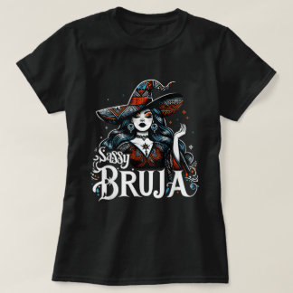 T-shirt Sassy Bruja Latina Mexicaine Halloween sorcière