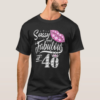 T-shirt Sassy Et Fabuleux À 40 Ans 40E Anniversaire C