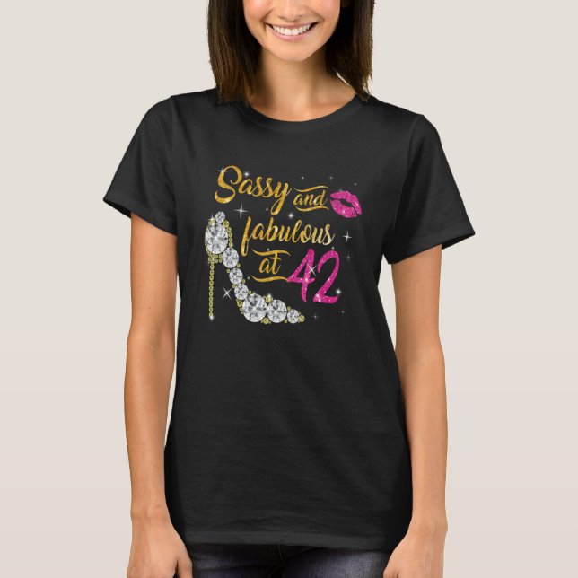 T-shirt Sassy et fabuleux à 42 ans 42e anniversaire s (Devant)