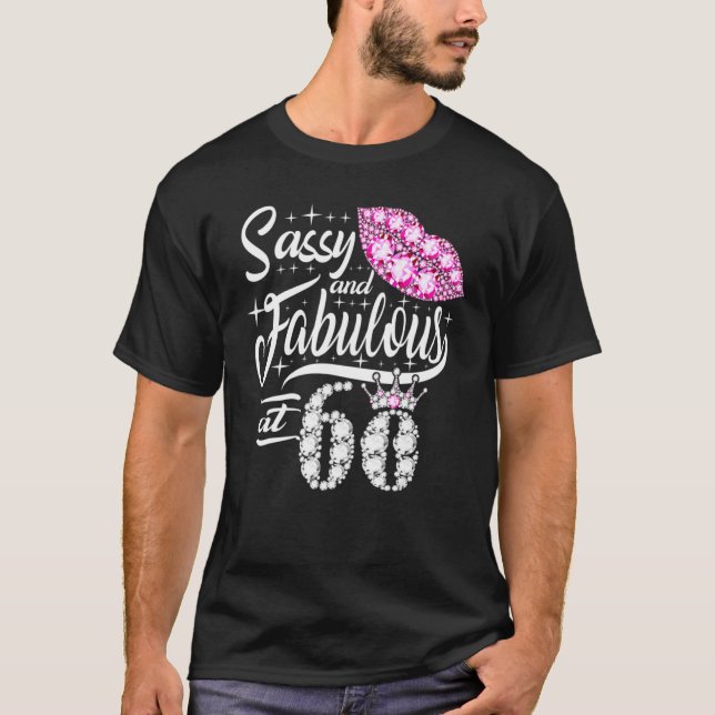 T-shirt Sassy Et Fabuleux À 60 Ans 60e Anniversaire C (Devant)
