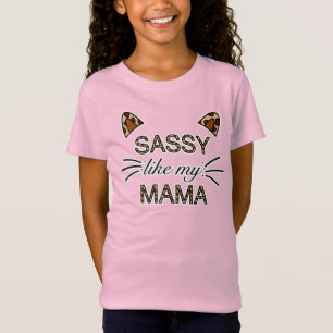 T-Shirt Sassy Like My Mama Empreinte de léopard Whiskers a