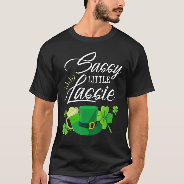 T-shirt Sassy Little Lassie St Patrick's Day Drôle (Devant)