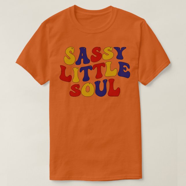 T-shirt Sassy Little Soul (Design devant)