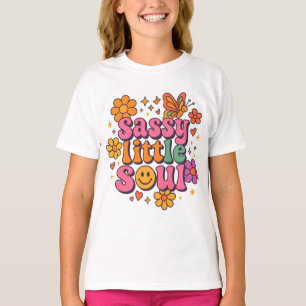 T-shirt Sassy Little Soul   Sassy little, Little Girl