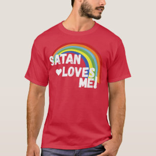 T-shirt Satan M'aime Drôle Humour foncé Athéiste Tee 