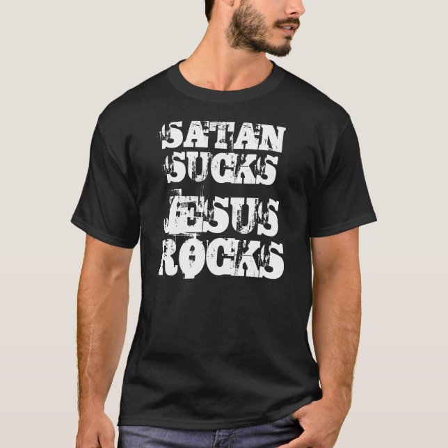 T-SHIRT SATAN SUCE, DES ROCHES DE JÉSUS (Devant)
