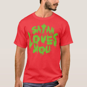 T-shirt Satan Vous Aime Citation Sarcastique Neon Texte Ve