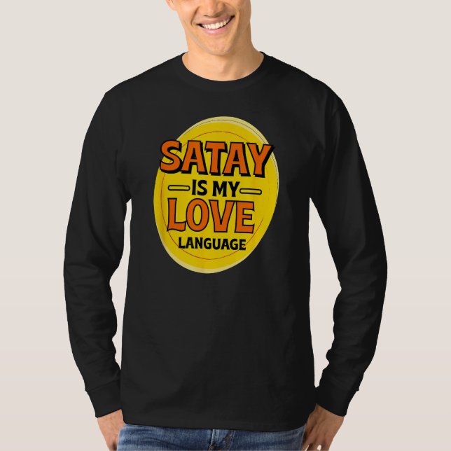 T-shirt Satay est My Love Langue Barbecue Foo Foo (Devant)