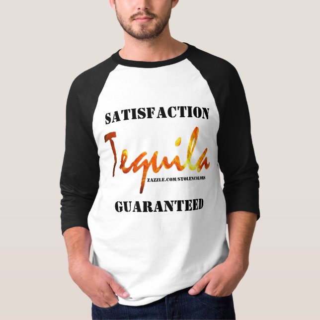 T-shirt Satisfaction Tequila garantie (Devant)