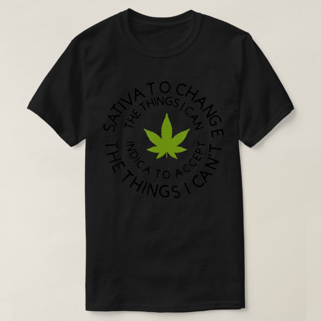 T-shirt Sativa pour changer les choses que je peux désherb (Design devant)