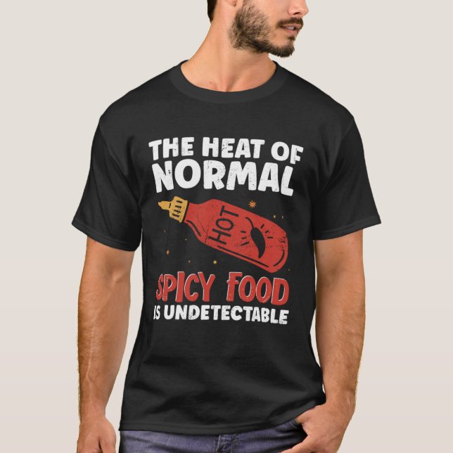 T-shirt Sauce Chimille Chaud La Chaleur De La Nourriture É (Devant)