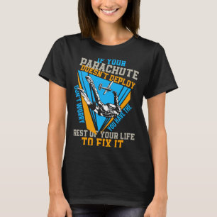 T-shirt Saut en parachute si votre parachute ne se déploie