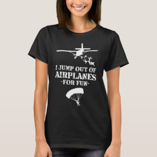 T-shirt Sauter d'avions pour le plaisir Parachutisme