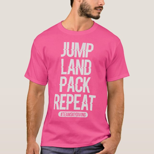T-shirt Sauter le pack de terrain Répéter Skydiving (Devant)
