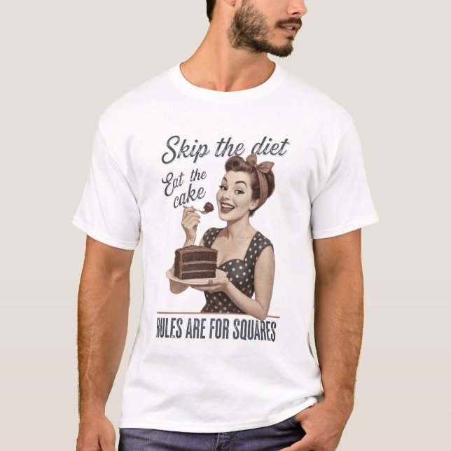 T-shirt Sauter le régime Manger le gâteau Rétro (Devant)