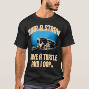T-shirt Sauter Une Paille Sauver Une Tortue Et Je Survoler