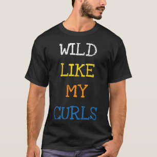 T-shirt Sauvage Comme Mes Curles Dit Curly Hair Kids