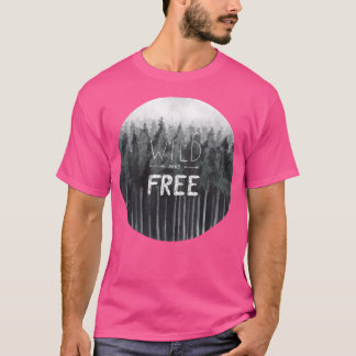 T-shirt Sauvage Et Libre