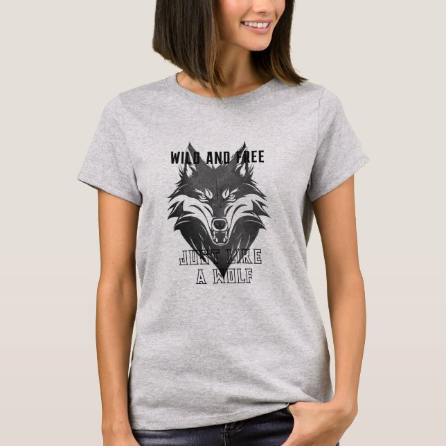 T-shirt Sauvage Et Libre Comme Un Loup (Devant)
