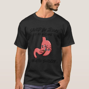 T-shirt Sauvé par Jésus et une chirurgie bariatrique génia
