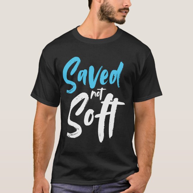 T-shirt Sauvé Pas Doux Sauvé Par La Grâce Jésus-Christ (Devant)