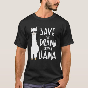 T-shirt Sauvegarder Le Drame Pour Votre T Llama