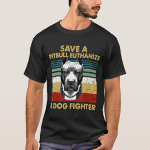 T-shirt Sauver d'époque Pitbull Euthanasier un chien de co