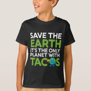 T-shirt Sauver la terre seule planète avec des tacos citat