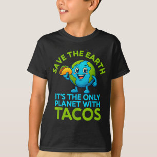 T-shirt Sauver la terre seule planète avec tacos drôle ter