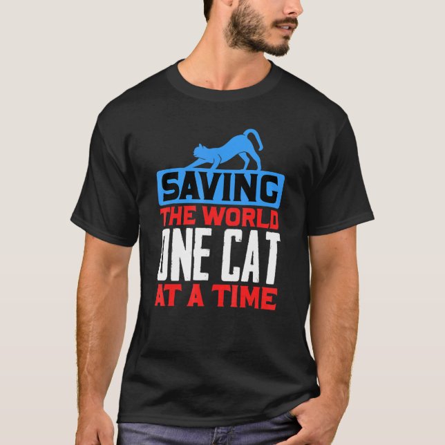 T-shirt Sauver Le Monde Un Chat À La Fois Adoption De Chat (Devant)