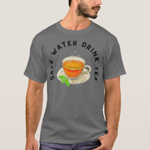 T-SHIRT SAUVER L'EAU BOIRE THÉ AMATEURS FUNNY ANNIVERSAIRE