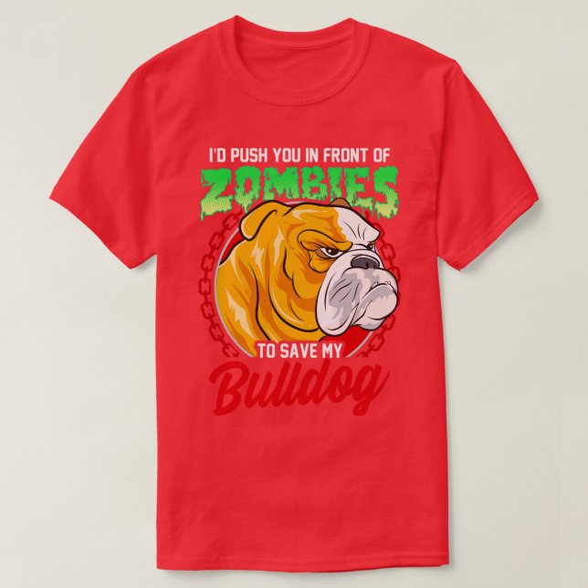 T-shirt Sauver mon chien bouledogue des zombies (Design devant)